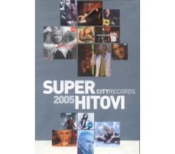 SUPER HITOVI 2005 - Magazin, Karma, Severina, Gru, Kemal & Goran